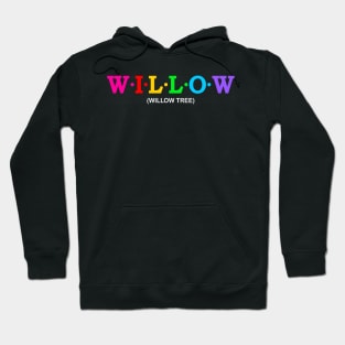 Willow - Willow Tree Hoodie
